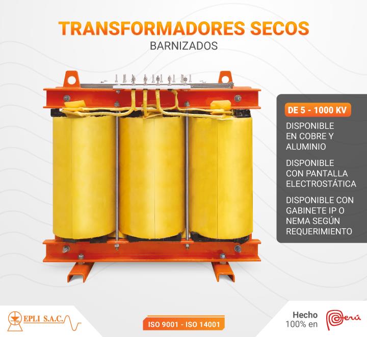TRANSFORMADORES SECOS BARNIZADOS DE DISTRIBUCIÓN O AISLAMIENTO